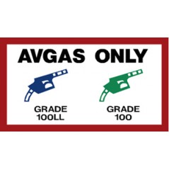 FP06 - PLACARD AVGAS ONLY FUEL